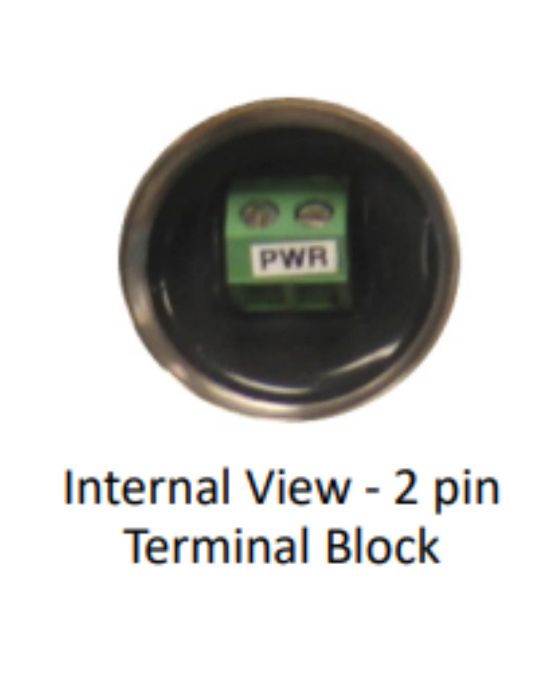 Internal View - 2 pin
Terminal Block